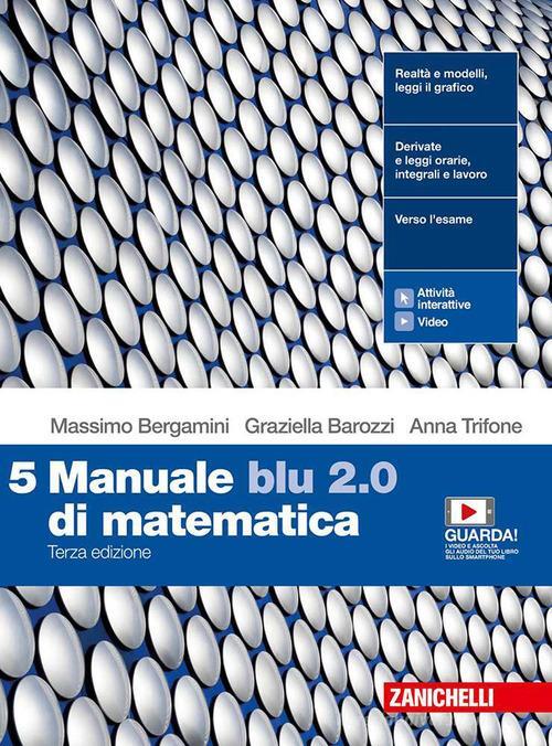 Manuale blu 2.0 di matematica. Con Tutor. Per le Scuole superiori. (Vol. 5)