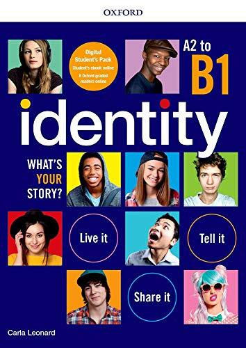Identity. What's your story? A2-B1. Premium pack. Per il biennio delle Scuole superiori.