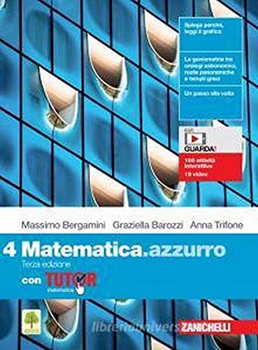 Matematica.azzurro. Con Tutor. Per le Scuole superiori. Con e-book. Con espansione online (Vol. 4