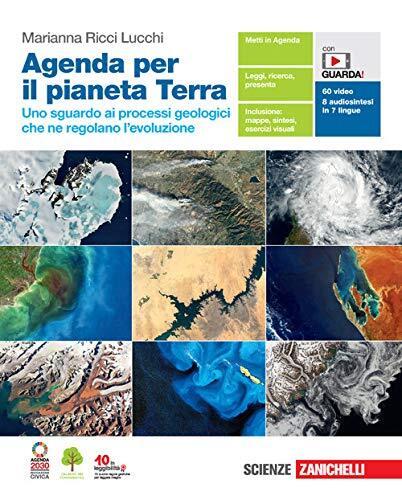 Agenda per il pianeta Terra. Uno sguardo ai processi geologici che ne regolano l'evoluzione