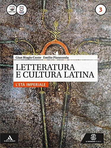 Letteratura e cultura latina. Per i Licei e gli Ist. magistrali. Con e-book. Con espansione online. L'età imperiale (Vol. 3)