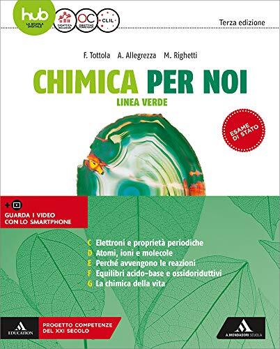 Chimica per noi. Linea verde. Per le Scuole superiori.  (Vol. 2)