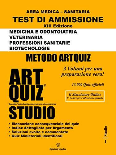 Artquiz Studio. XIII Edizione A.A.2020-21. Test Di Ammissione per Medicina, Odontoiatria, Veterinaria, Professioni Sanitarie e Biotecnologie