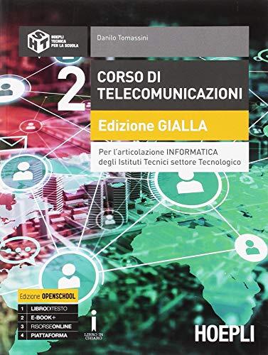 Corso di telecomunicazioni. Per l'articolazione informatica degli Istituti tecnici settore tecnologico. Ediz. gialla. Ediz. Openbook. Per il triennio  (Vol. 2)