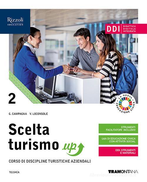 Scelta turismo up. Per le Scuole superiori. Con e-book. Con espansione online (Vol. 2)