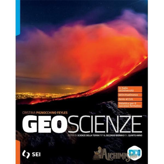Geoscienze. Corso di scienze della terra. Per le Scuole superiori. Con e-book. Con espansione online