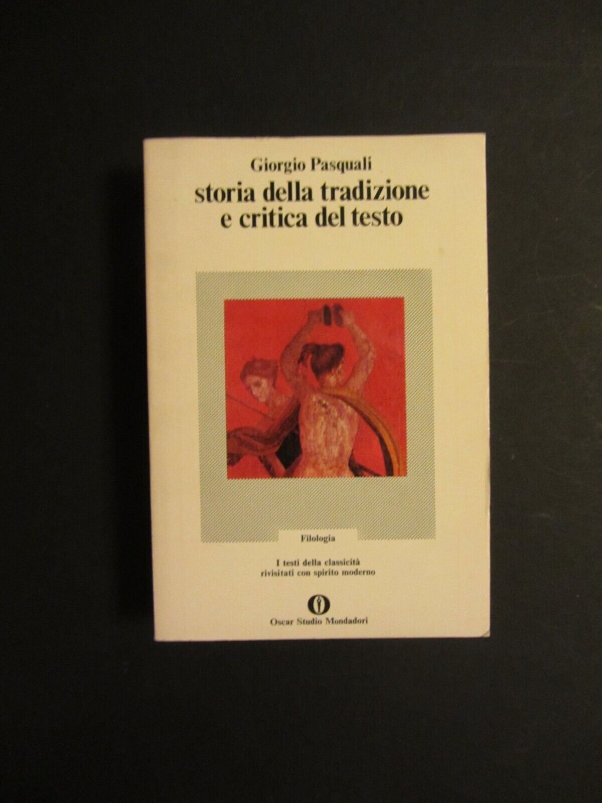 Storia della tradizione e critica del testo