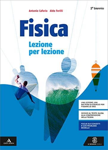 Fisica lezione per lezione. Per il secondo biennio dei Licei. Con e-book. Con espansione online
