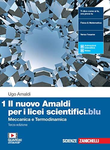 Il nuovo Amaldi per i licei scientifici.blu. Per il Liceo scientifico. Con e-book. Con espansione online. Meccanica e termodinamica (Vol. 1)