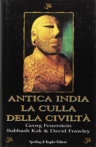 Antica India. La culla della civiltà