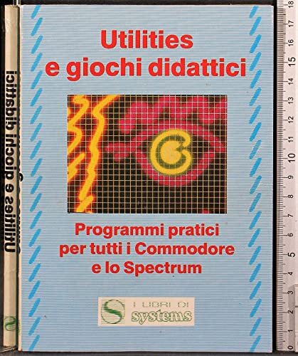 Utilities e giochi didattici. Programmi pratici p.