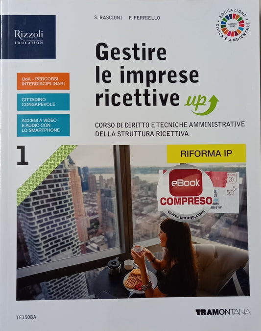 Gestire le imprese ricettive up. Per le Scuole superiori. Con e-book. Con espansione online (Vol. 1)