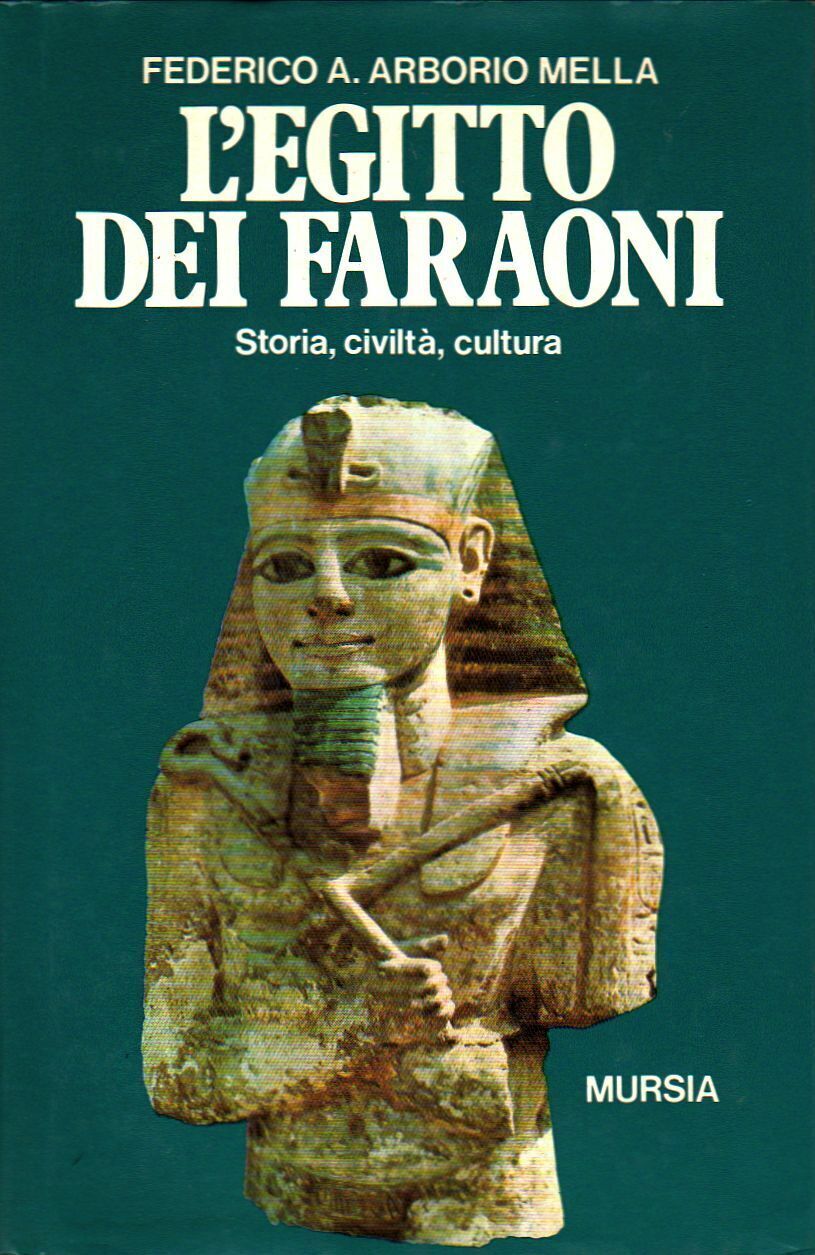 L'Egitto dei faraoni. Storia, civiltà e cultura