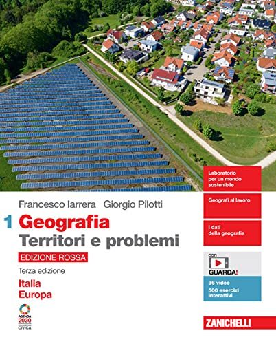 Geografia: Territori e problemi. Ediz. rossa. Per le Scuole superiori. Con e-book. Con espansione online. Italia Europa (Vol. 1)