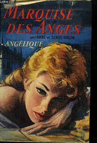 MARQUISE DES ANGES Tome 1: ANGELIQUE