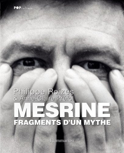 Mesrine: Fragments d'un mythe