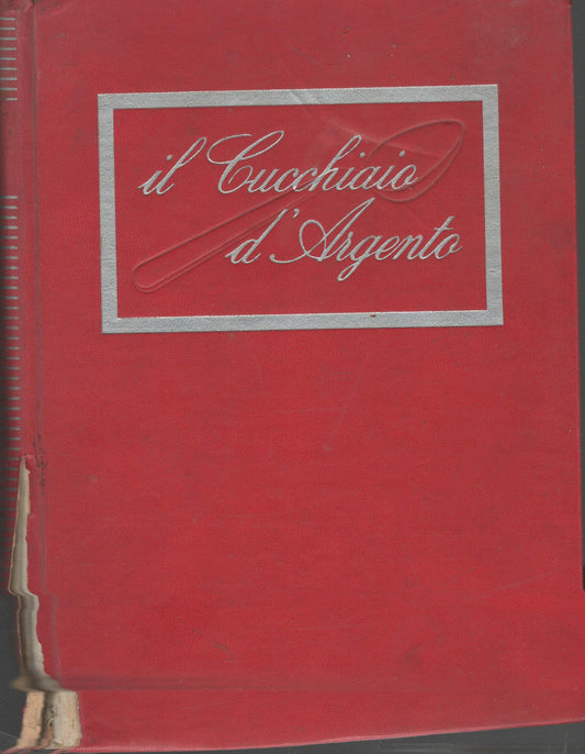 Il cucchiaio d'argento I. Il libro fondamentale della cucina italiana