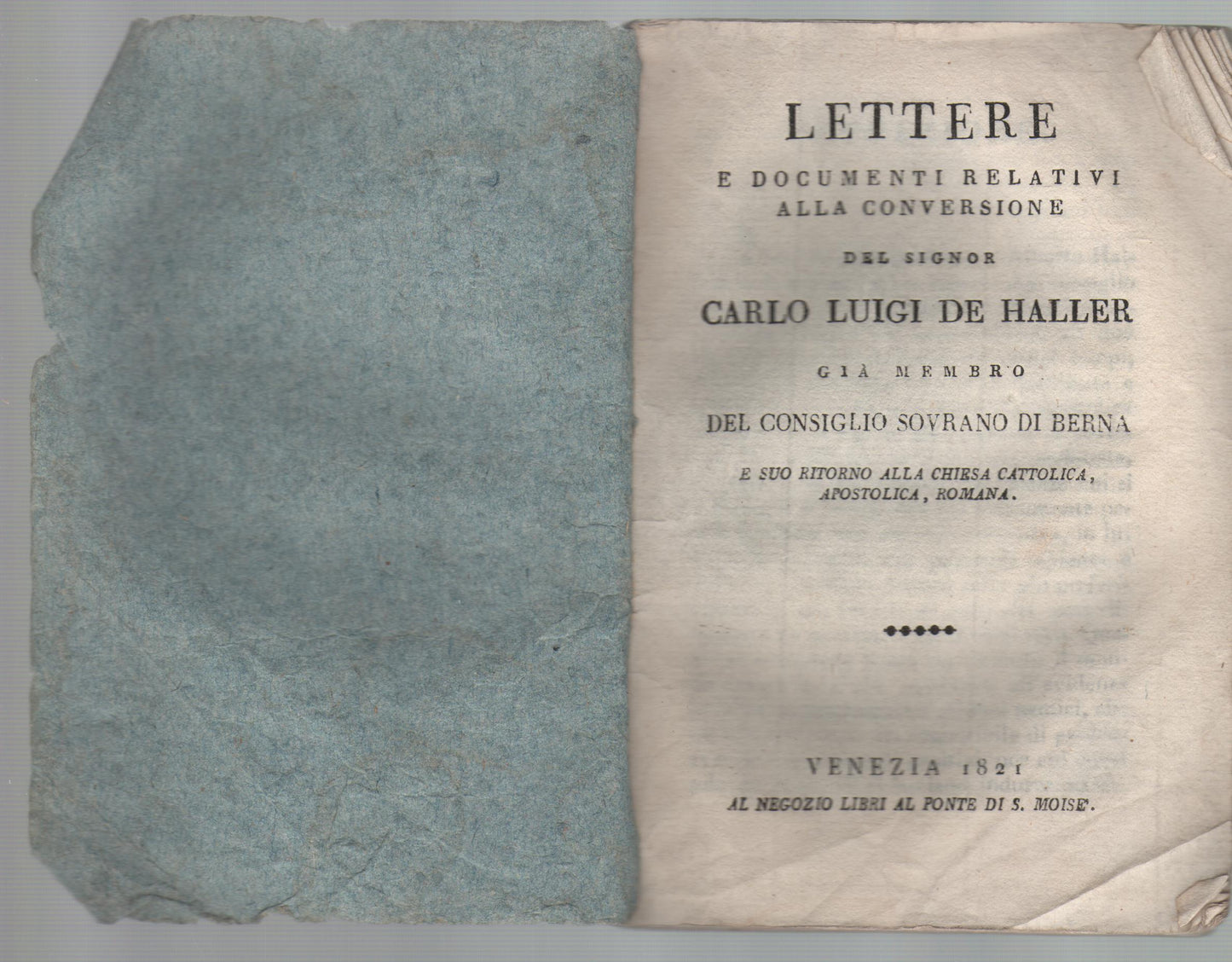 Lettere e documenti relativi alla conversione del signor Luigi de Haller