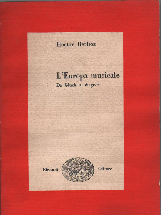 L'EUROPA MUSICALE DA GLUCK A WAGNER