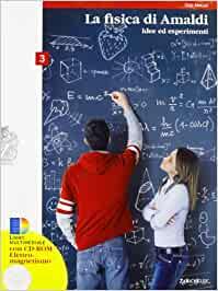 La fisica di Amaldi. Idee ed esperimenti. Con espansione online. Per le Scuole superiori. Con CD-ROM: 3