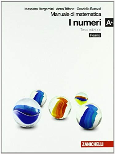 Manuale di algebra. Modulo plus A-B-C-D. Con espansione online. Per le Scuole superiori: 1