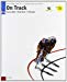 On track. Blocco Course Book D-G-Study Book D-G. Con 2 CD Audio. Per le Scuole superiori