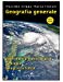 Geografia generale. Astronomia e astrofisica, geologia e geografia fisica