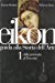 Eikon. Guida alla storia dell'arte. Per le Scuole superiori: 1