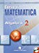 Corso di matematica. Algebra. Per le Scuole superiori. Con CD-ROM: CORSO MATEM. ALGEBRA 2 +CD