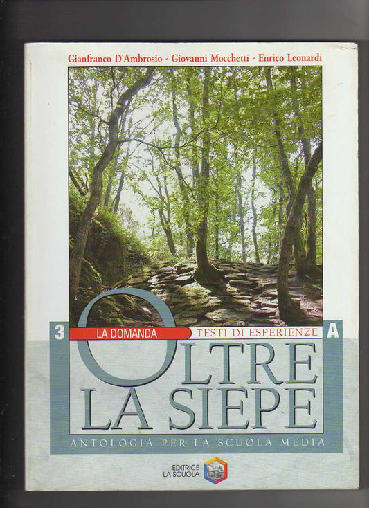 Oltre la siepe. 3. Tomo A e Tomo B
