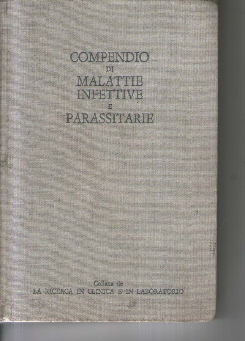 Compendio di malattie infettive e parassitarie.