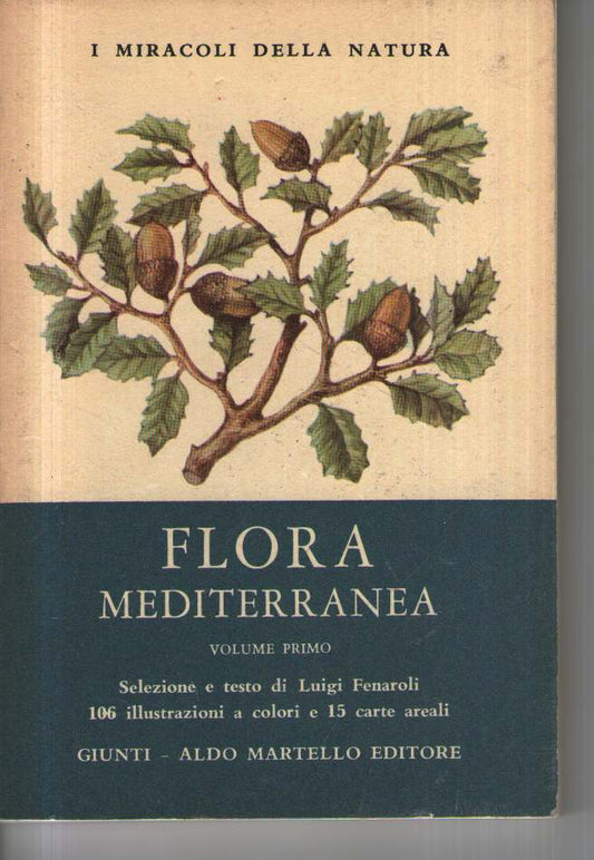 Flora mediterranea volume primo