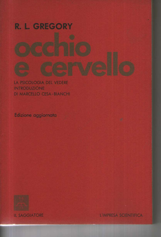 Occhio e cervello. La psicologia del vedere.