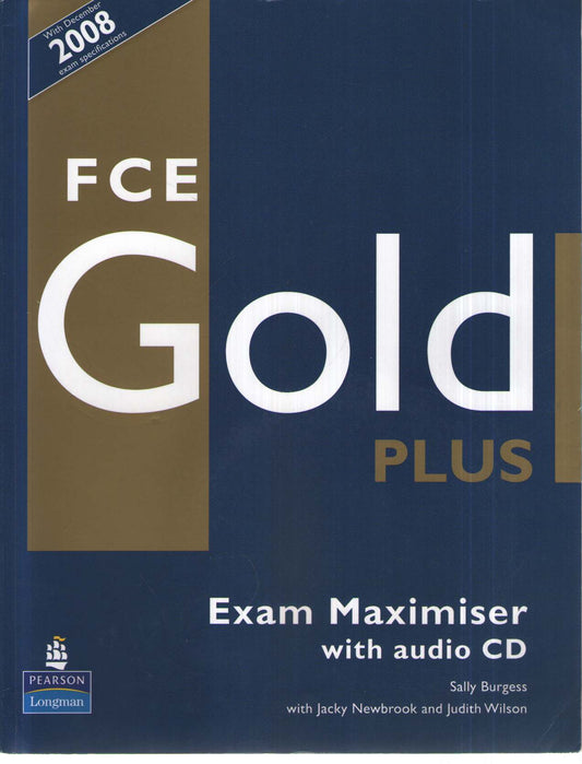 Gold plus FCE. Exam maximiser. Without key. Con 2 CD Audio. Per le Scuole superiori