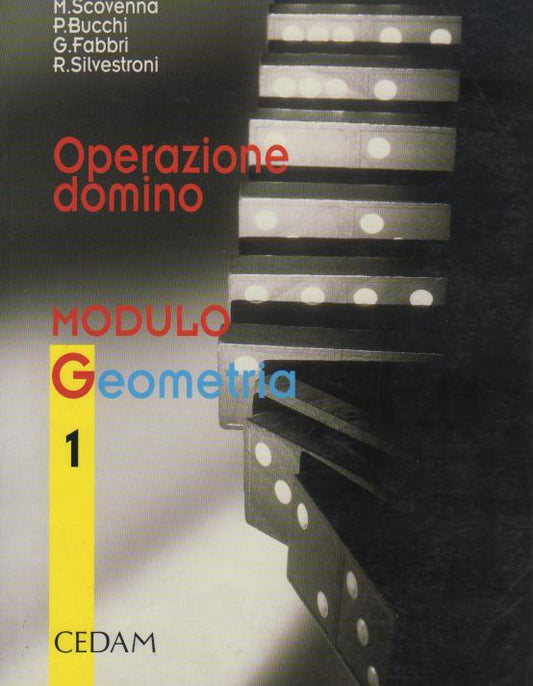Operazione domino. Modulo G: Geometria Per le Scuole superiori: OP.DOMINO GEOMETRIA 1 G ESA