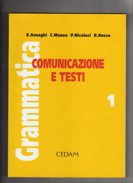Grammatica. Ediz. modulare. COMUNICAZIONE E TESTI 1