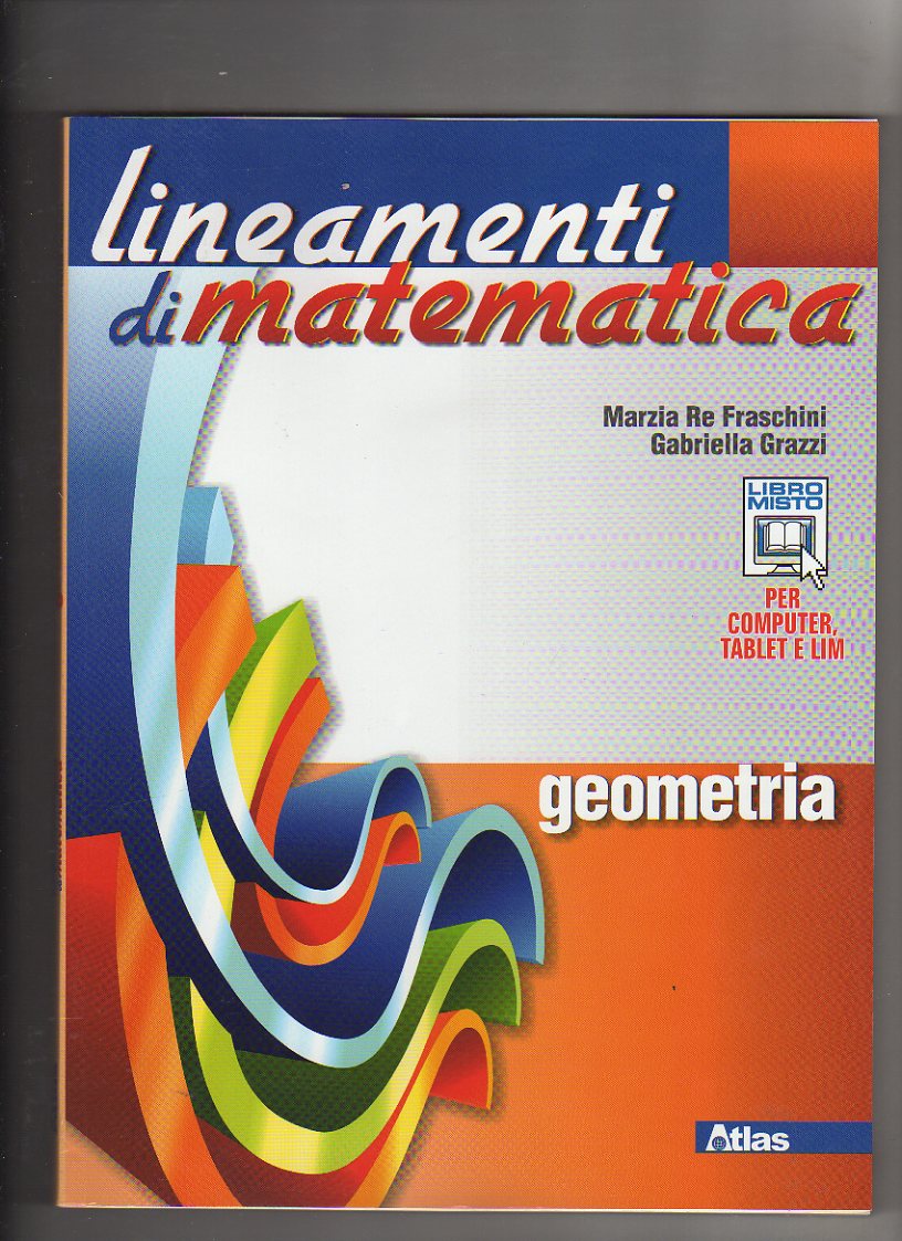 Lineamenti di matematica. Geometria.