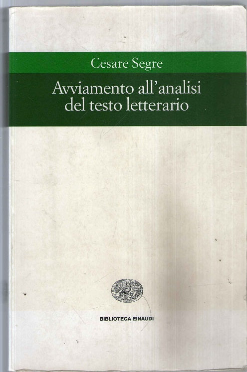 Avviamento all'analisi del testo letterario (Biblioteca Einaudi Vol. 68)