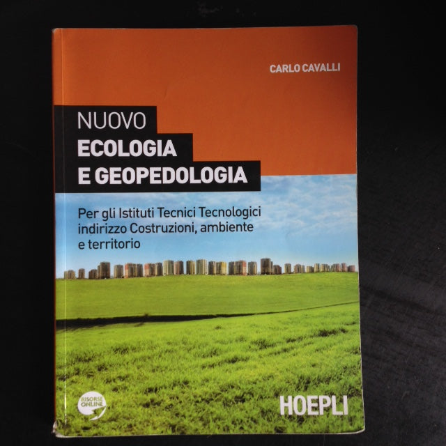Nuovo ecologia e geopedologia. Per gli Istituti tecnici tecnologici indirizzo costruzioni, ambiente e territorio