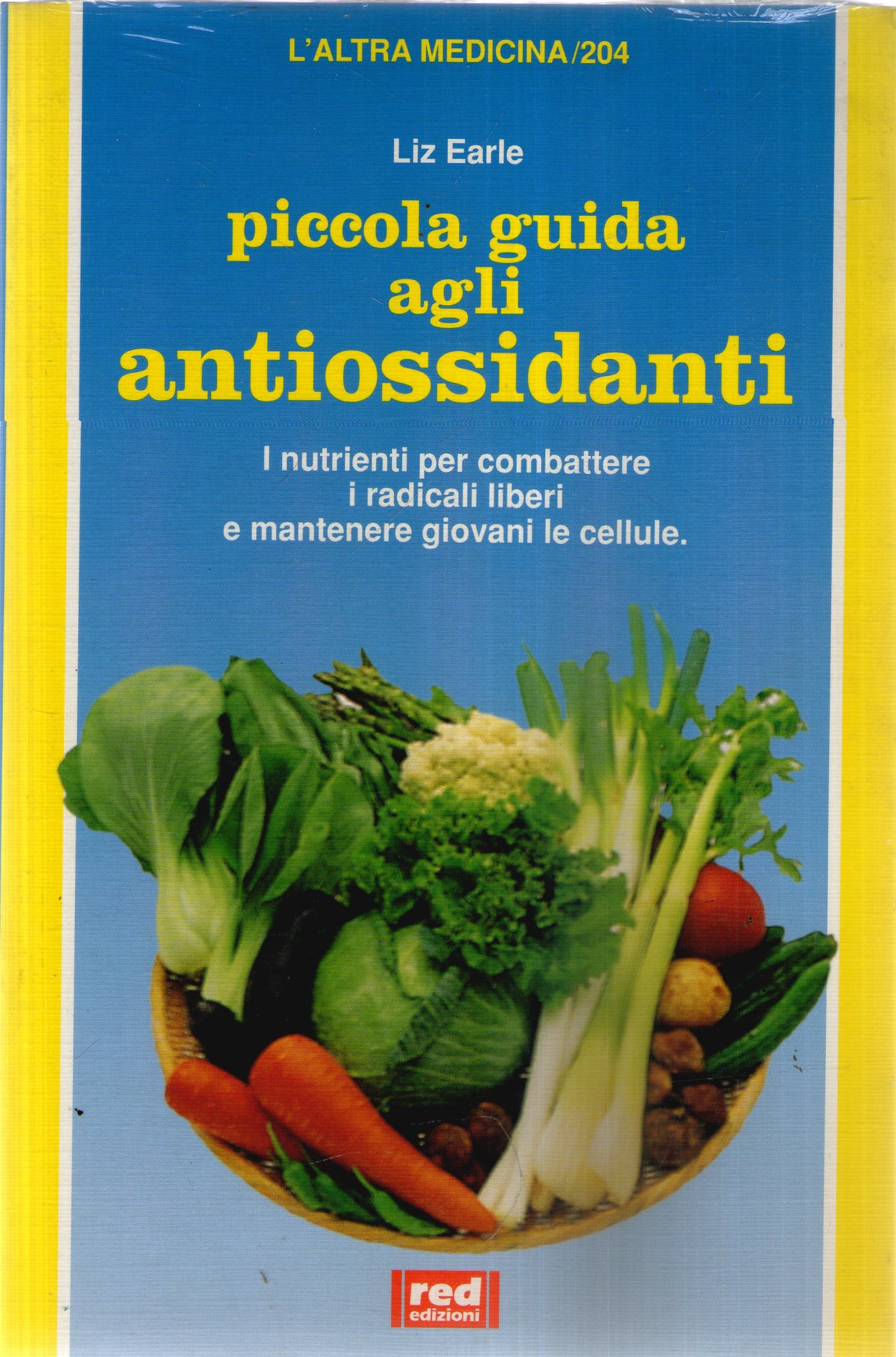 Piccola guida agli antiossidanti. I nutrienti per combattere i radicali liberi e mantenere giovani le cellule