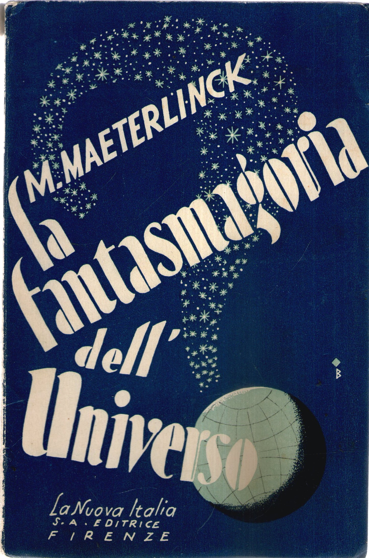 LA FANTASMAGORIA DELL'UNIVERSO - M. Maeterlinck - La Nuova Italia editrice