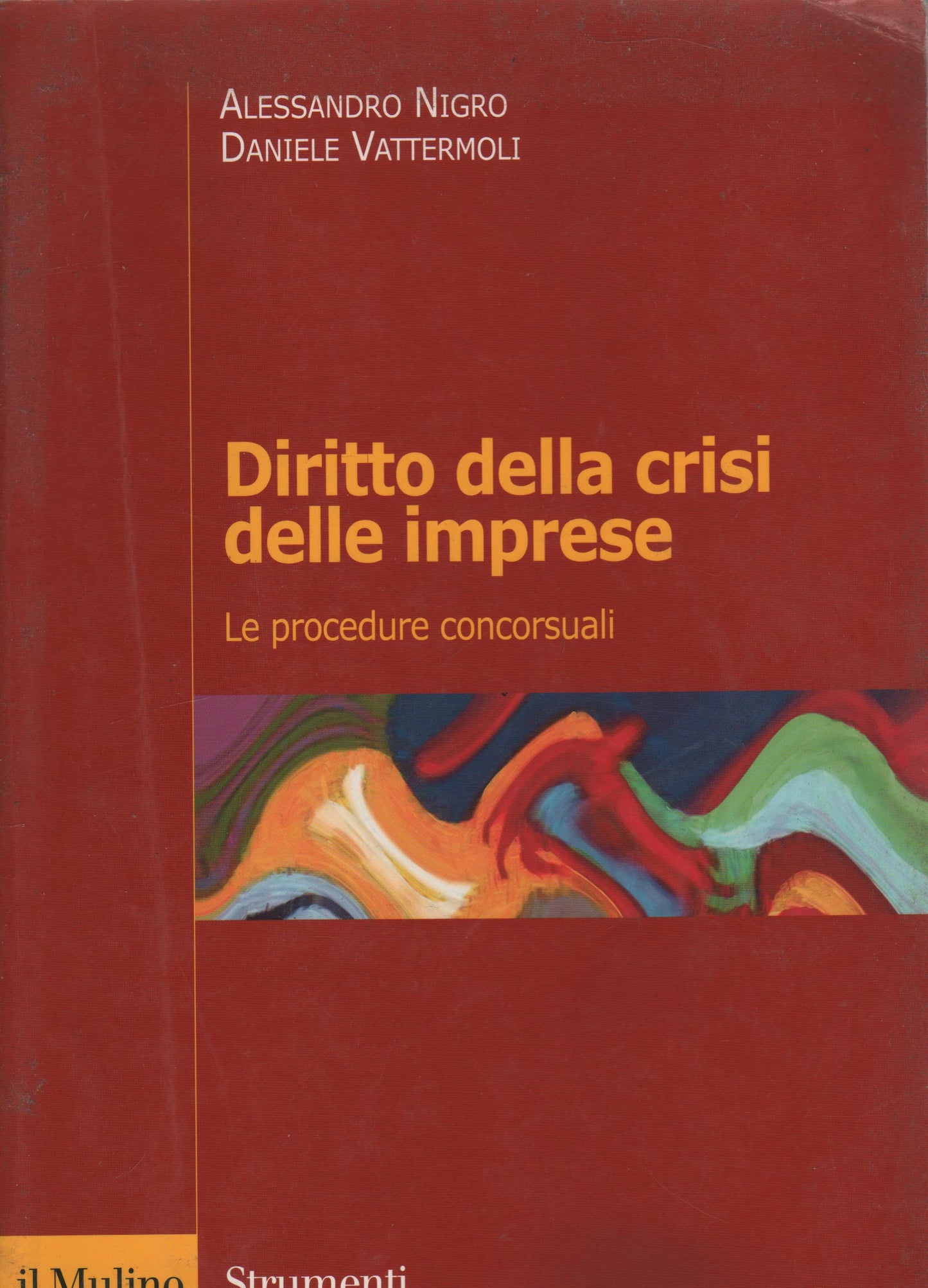 Diritto della crisi delle imprese. Le procedure concorsuali