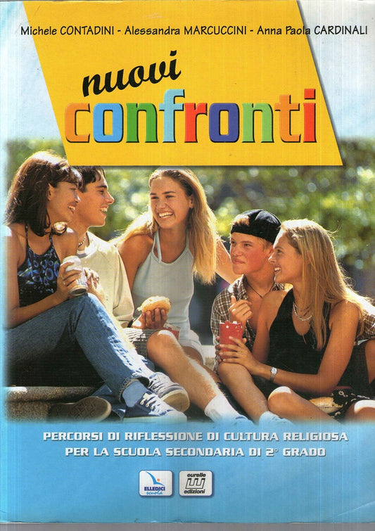 Nuovi Confronti. Volume unico. Per le Scuole superiori