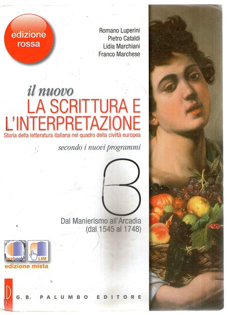 Il nuovo. La scrittura e l'interpretazione. Ediz. rossa. Per le Scuole superiori. Con espansione online: 3