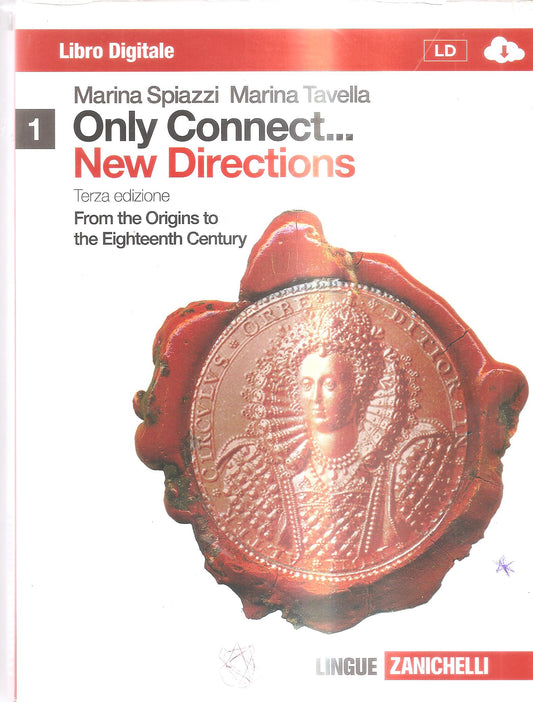 Only connect.. new directions. Per le Scuole superiori. Con espansione online: 1