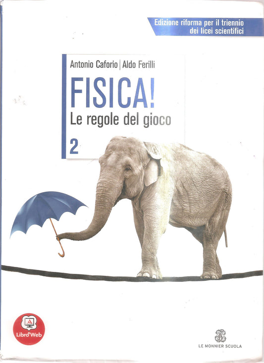 Fisica! Le regole del gioco. Per le Scuole superiori. Con espansione online: 2