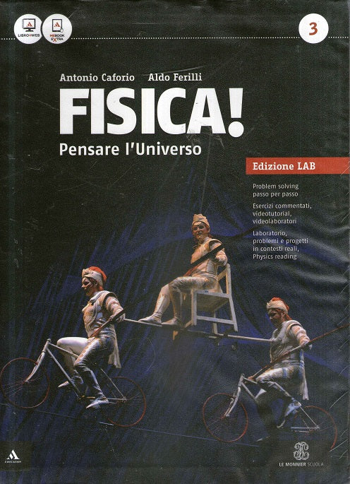 Fisica! Pensare l'universo. Ediz. laboratorio. Per i Licei gli Ist. magistrali. Con e-book. Con espansione online