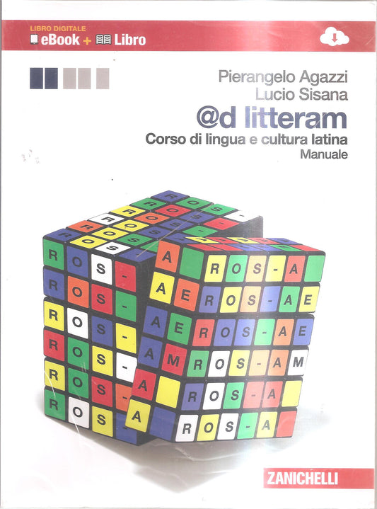 @d litteram. Corso di lingua e cultura latina. Manuale. Per le Scuole superiori. Con e-book