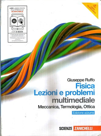 Fisica: lezioni e problemi. Meccanica, termodinamica, ottica. Ediz. azzurra. Per le Scuole superiori. Con DVD-ROM. Con espansione online