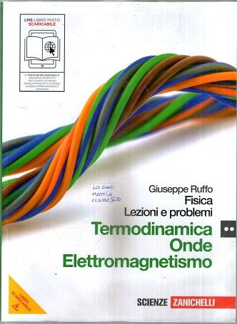 Fisica: lezioni e problemi. Termodinamica, onde, elettromagnetismo. Per le Scuole superiori. Con espansione online